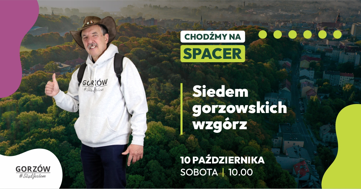 ChodźMY na spacer po Gorzowie #06: Siedem gorzowskich wzgórz