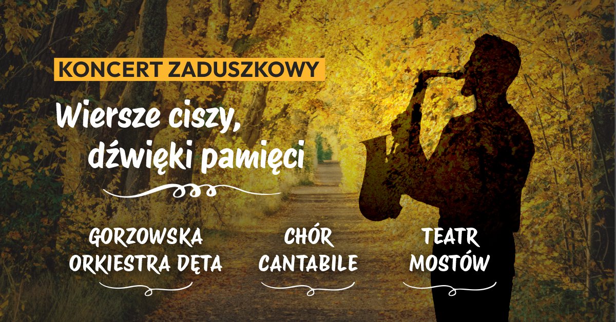 Wiersze ciszy, dźwięki pamięci - koncert poetycko-muzyczny